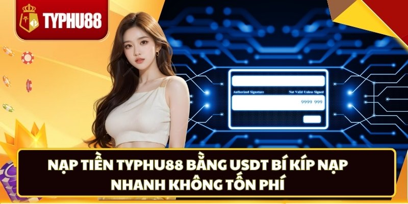 Nạp Tiền Typhu88