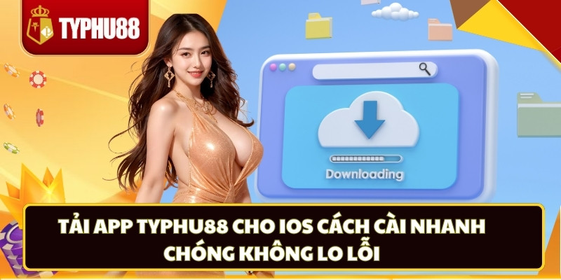 Tải App Typhu88
