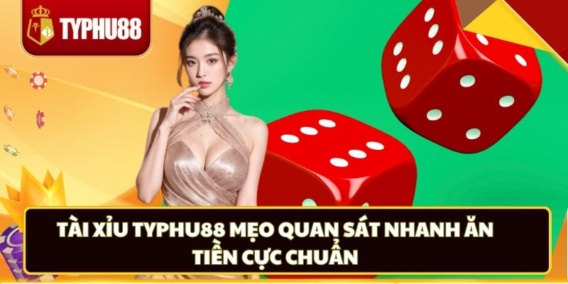 Tài Xỉu Typhu88